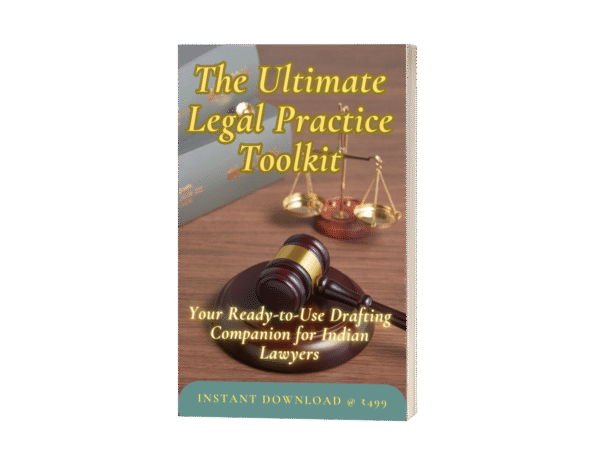 The Ultimate Legal Drafting Toolkit for Indian Lawyers | 10+ Templates @ ₹99